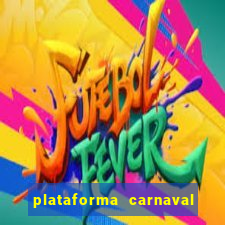 plataforma carnaval de ouro